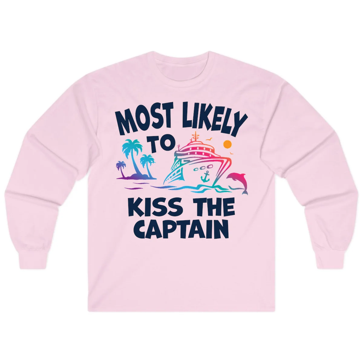 Most Likely To Kiss The Captain Long Sleeve in Light Pink
