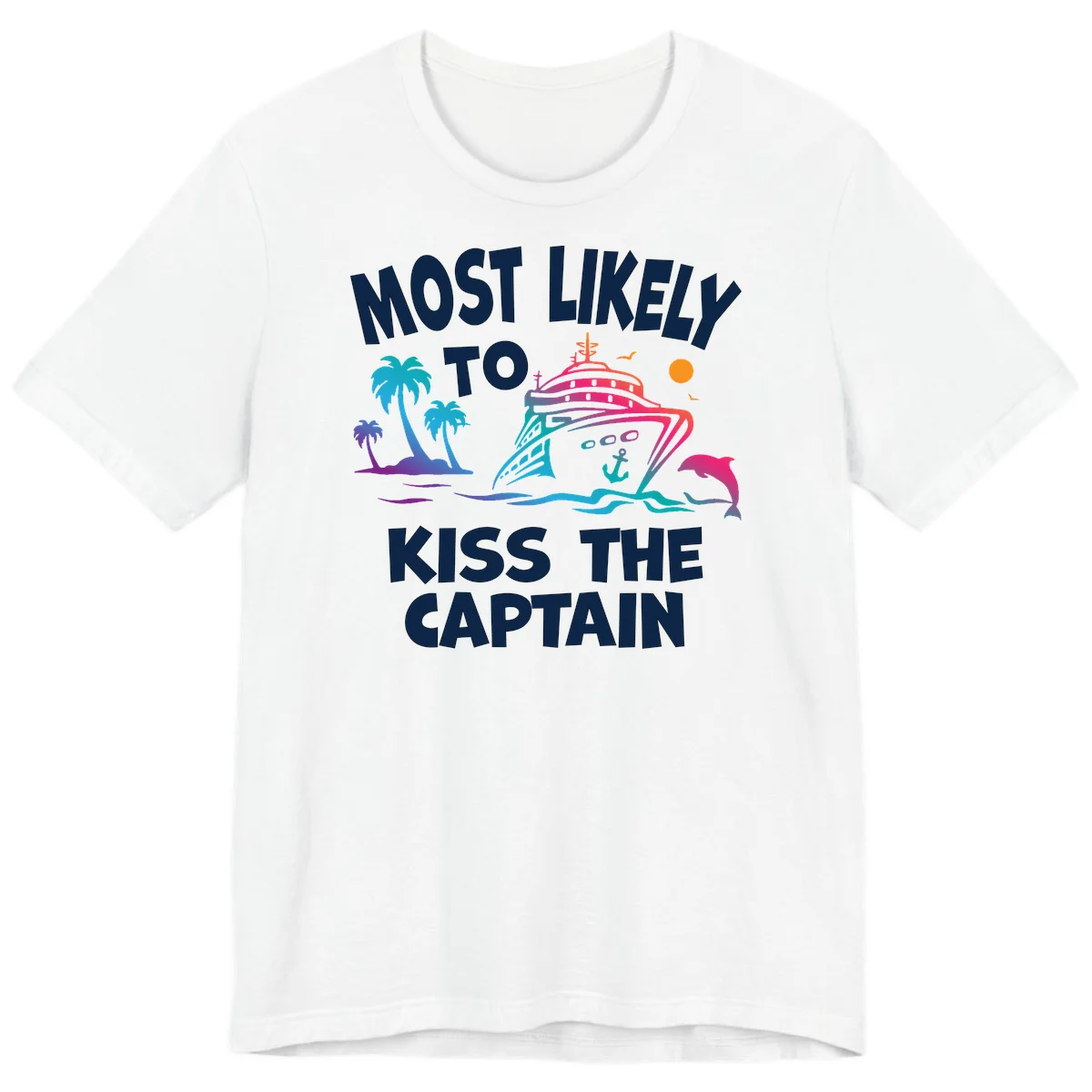Most Likely To Kiss The Captain Premium T-Shirt in White