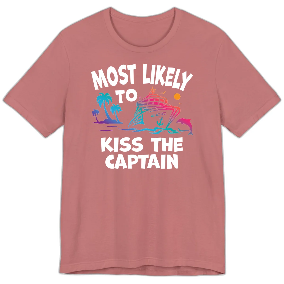 Most Likely To Kiss The Captain Premium T-Shirt in Mauve