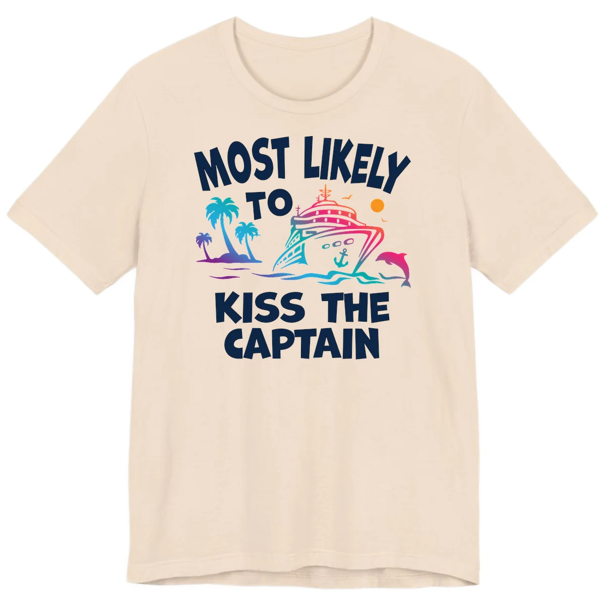 Most Likely To Kiss The Captain Premium T-Shirt in Soft Cream