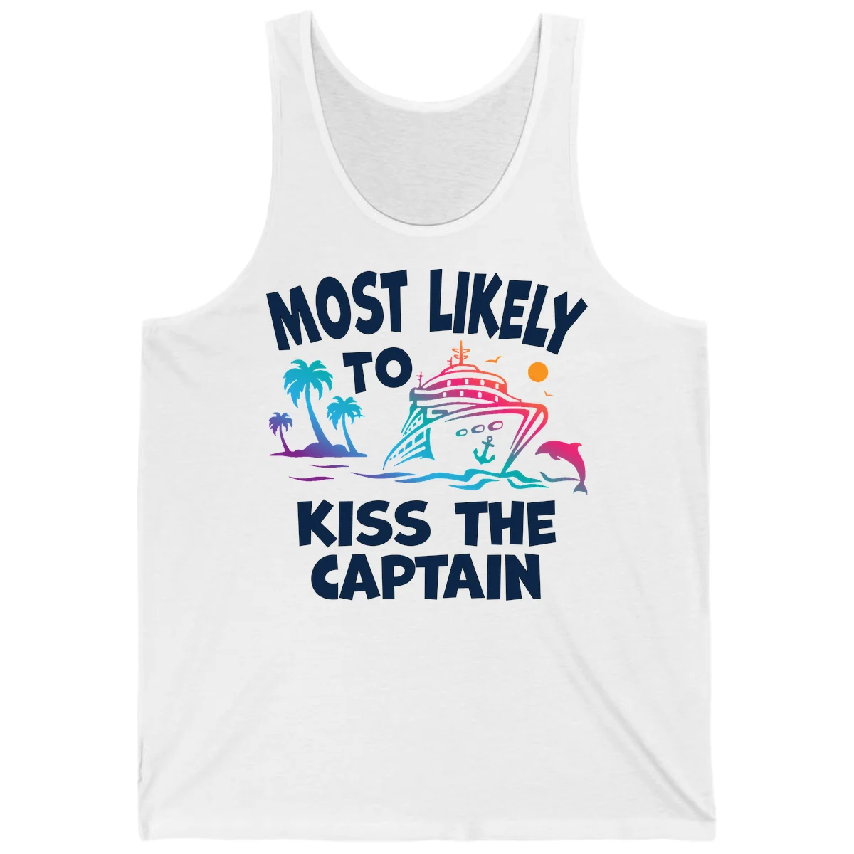 Most Likely To Kiss The Captain Tank in White