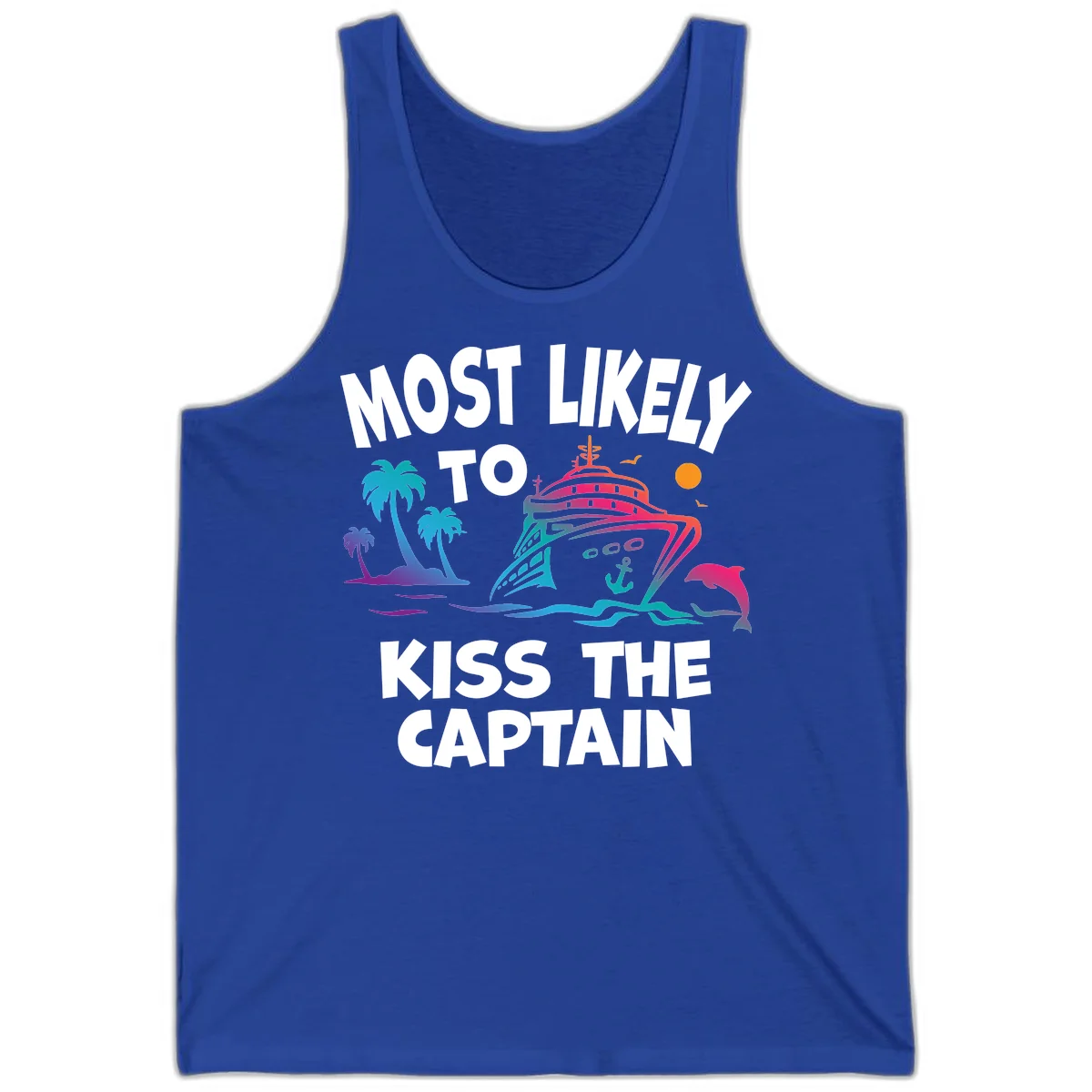 Most Likely To Kiss The Captain Tank in True Royal