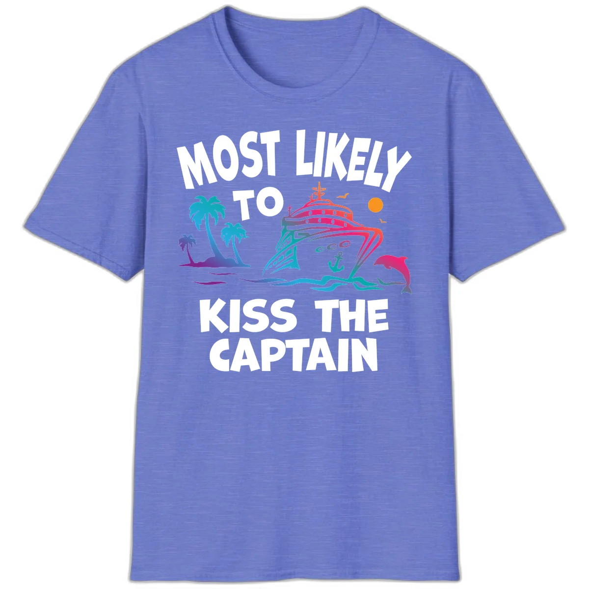 Most Likely To Kiss The Captain T-Shirt in Heather Royal