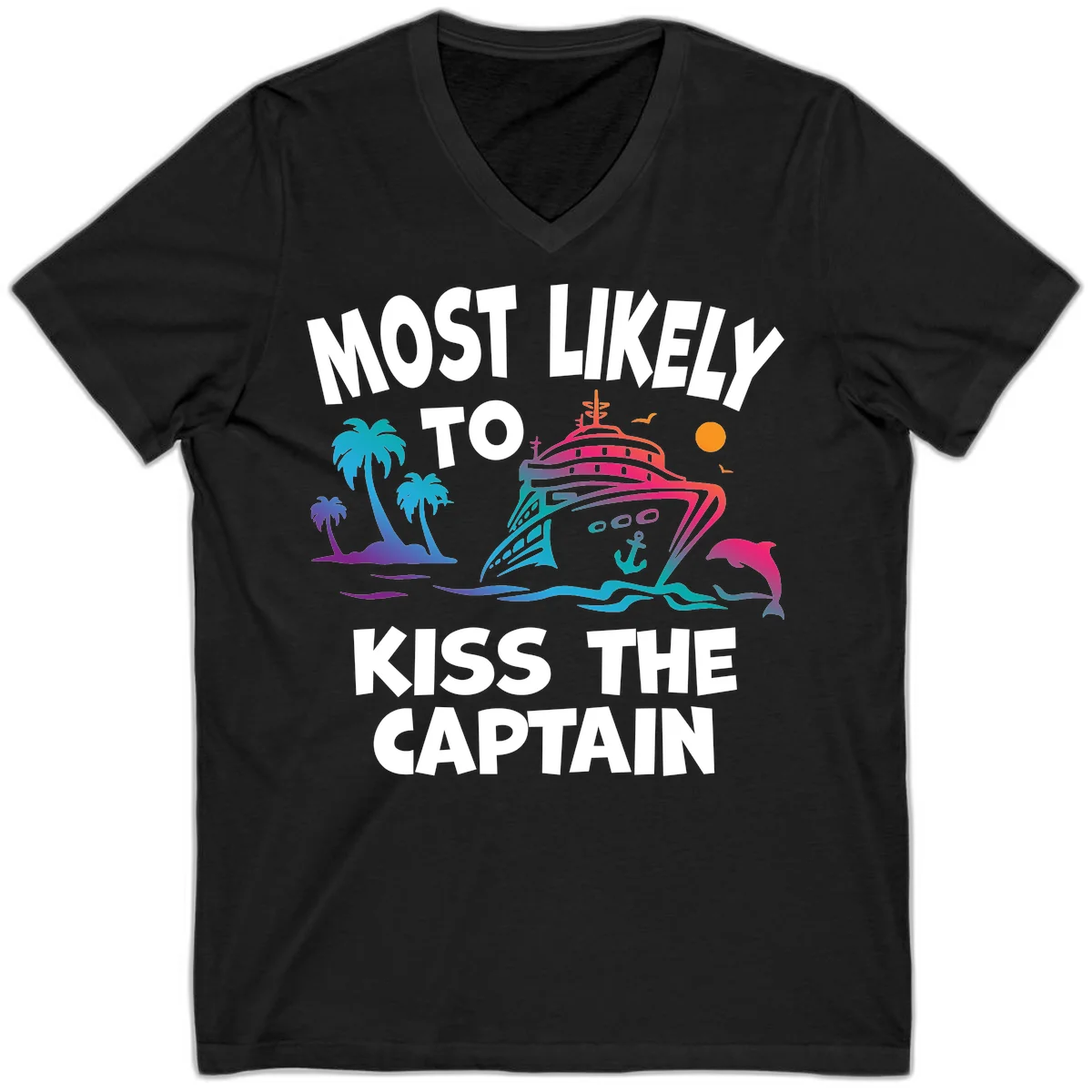 Most Likely To Kiss The Captain V-Neck in Black