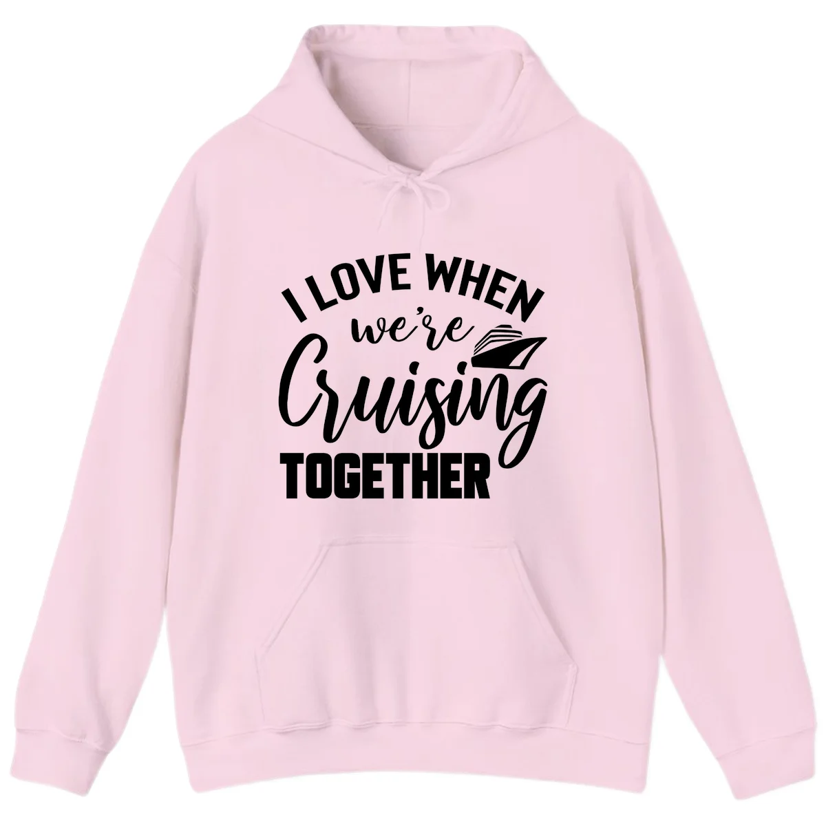 I Love When We're Cruising Together Hoodie in Light Pink