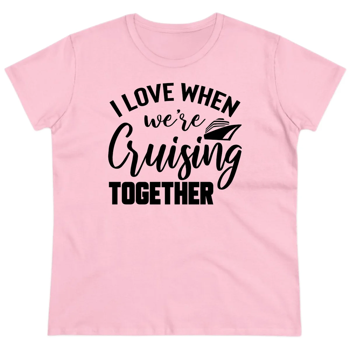 I Love When We're Cruising Together Ladies Tee in Light Pink