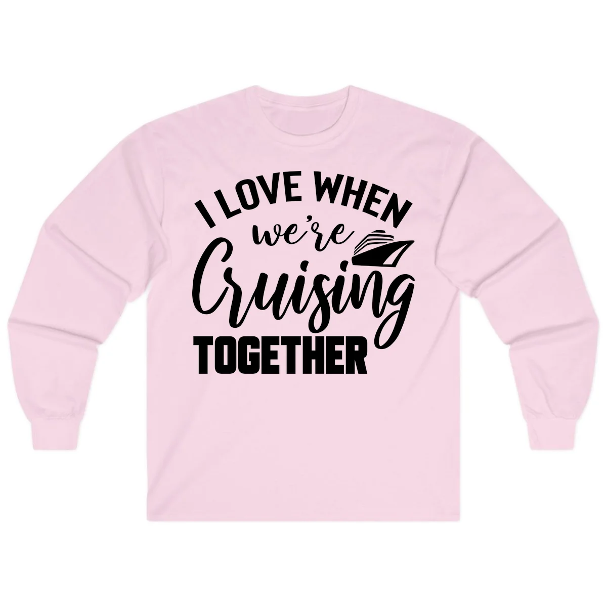 I Love When We're Cruising Together Long Sleeve in Light Pink