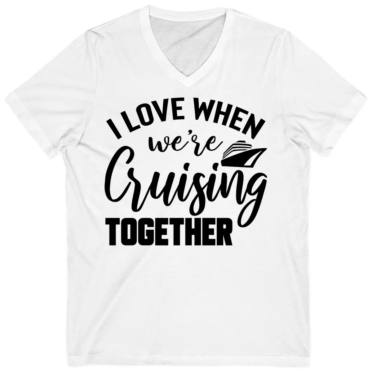 I Love When We're Cruising Together V-Neck in White