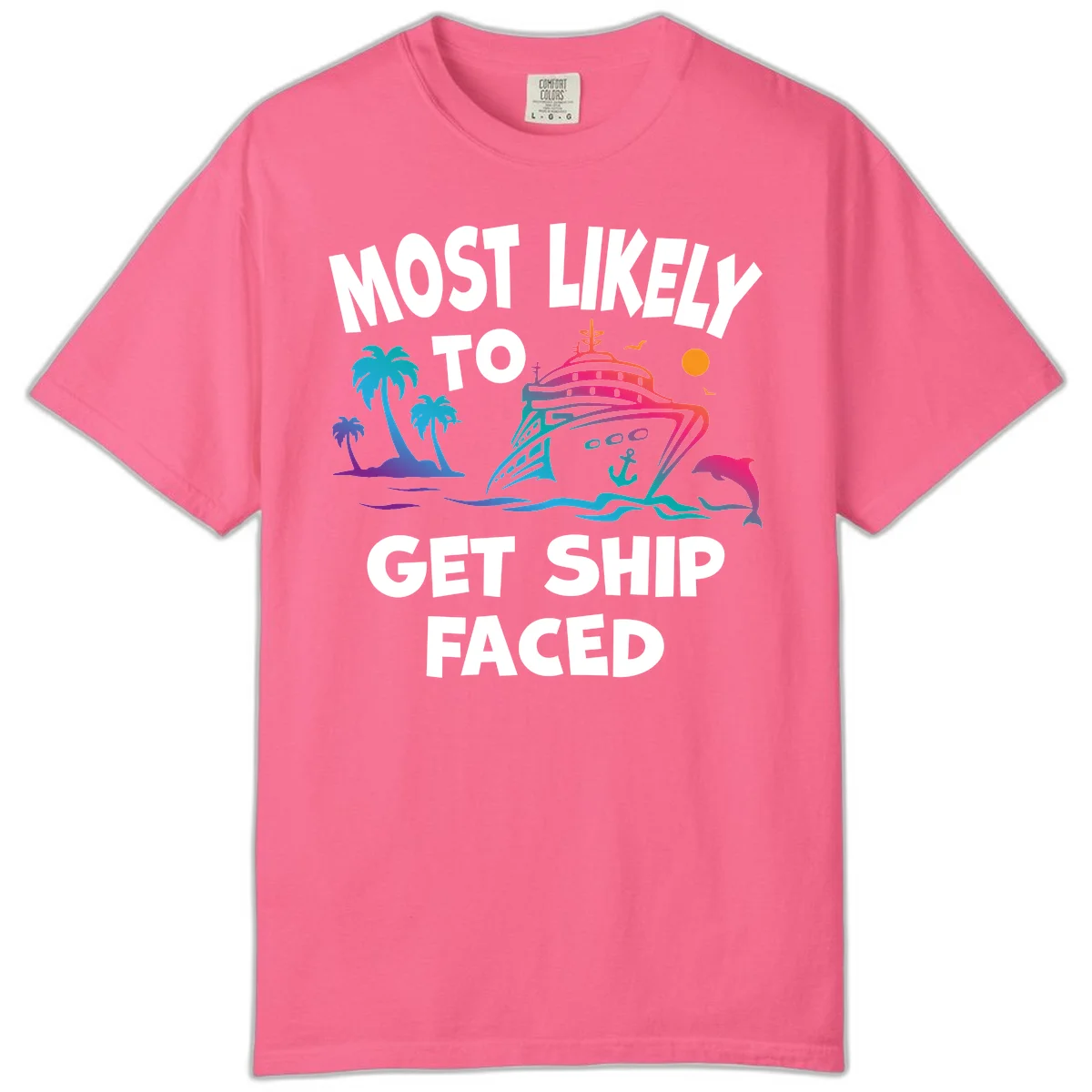 Most Likely To Get Ship Faced Comfort Color T-Shirt in Crunchberry