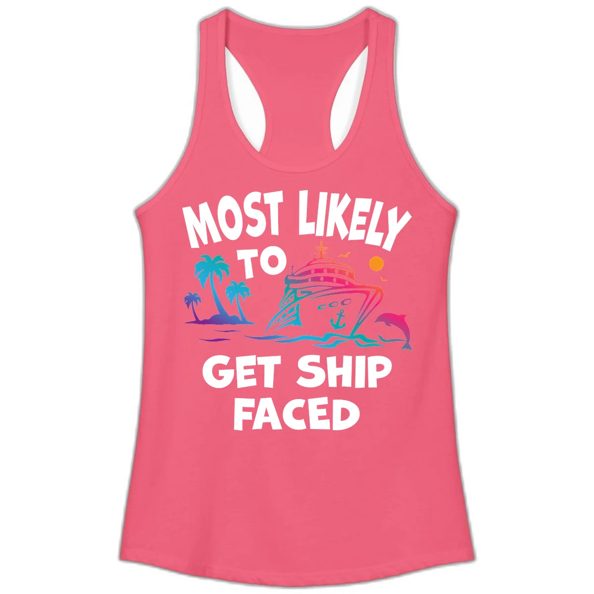 Most Likely To Get Ship Faced Ladies Tank in Hot Pink