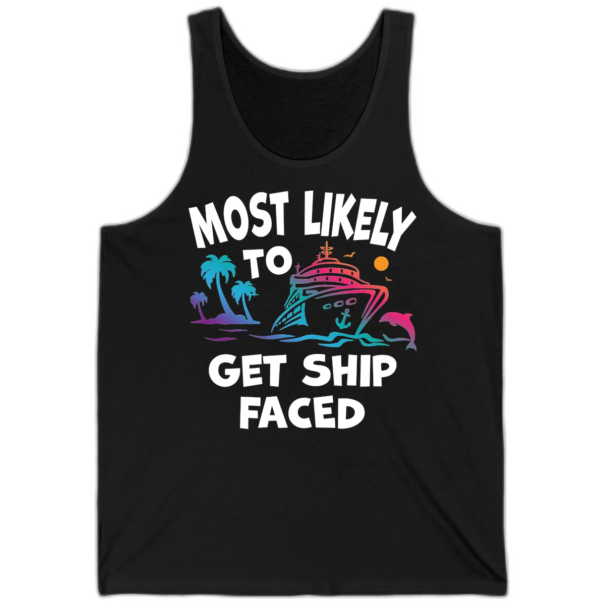 Most Likely To Get Ship Faced Tank in Black