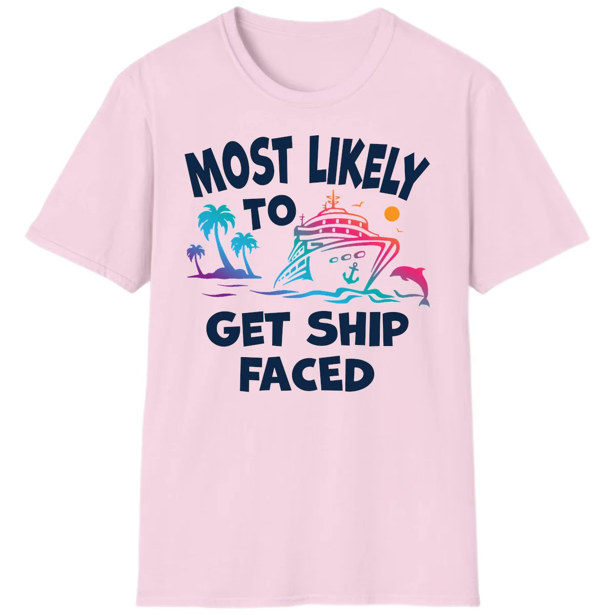 Most Likely To Get Ship Faced T-Shirt in Light Pink