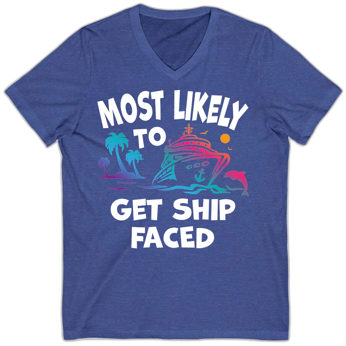 Most Likely To Get Ship Faced V-Neck in Heather True Royal