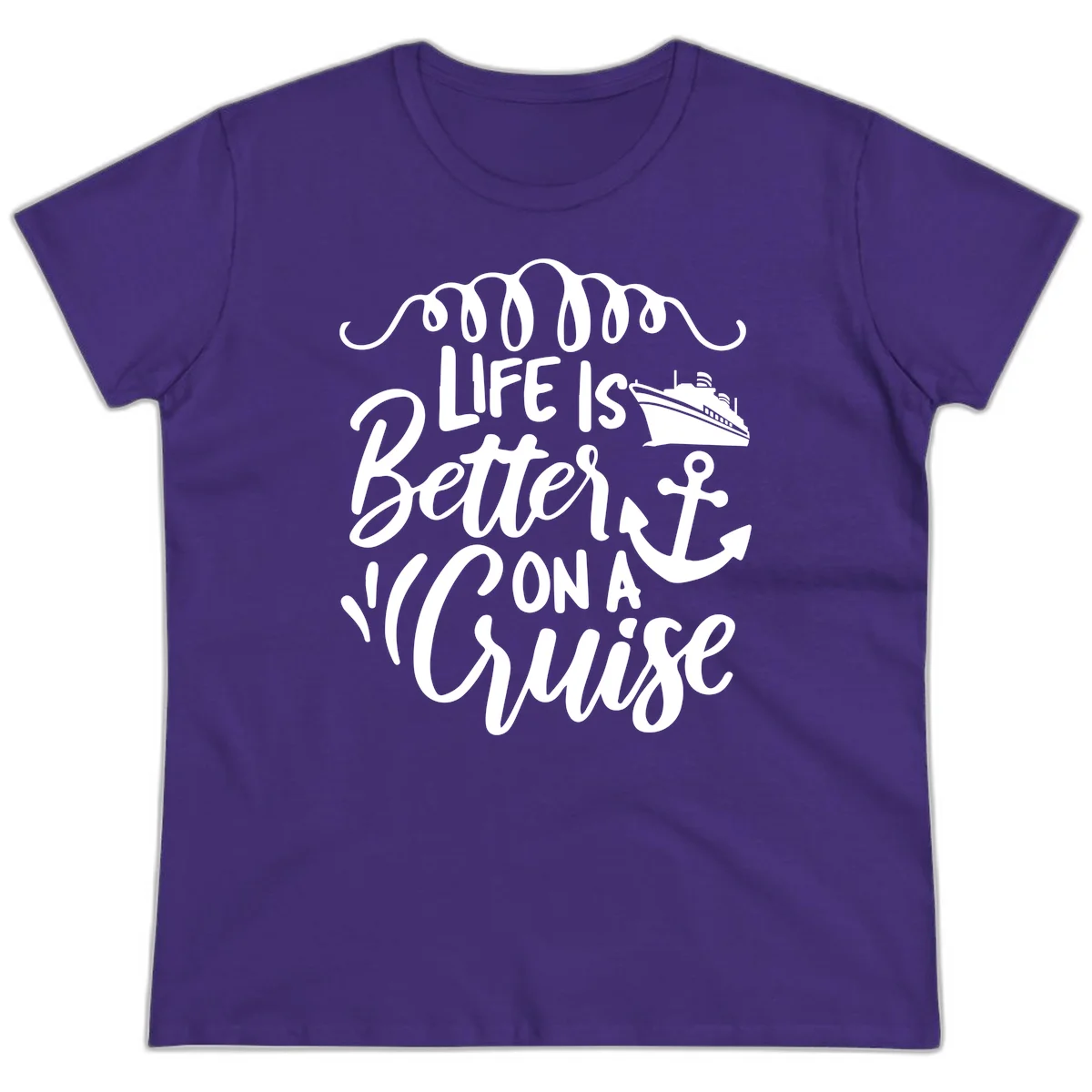 Life Is Better On A Cruise Ladies Vacation Tee in Purple