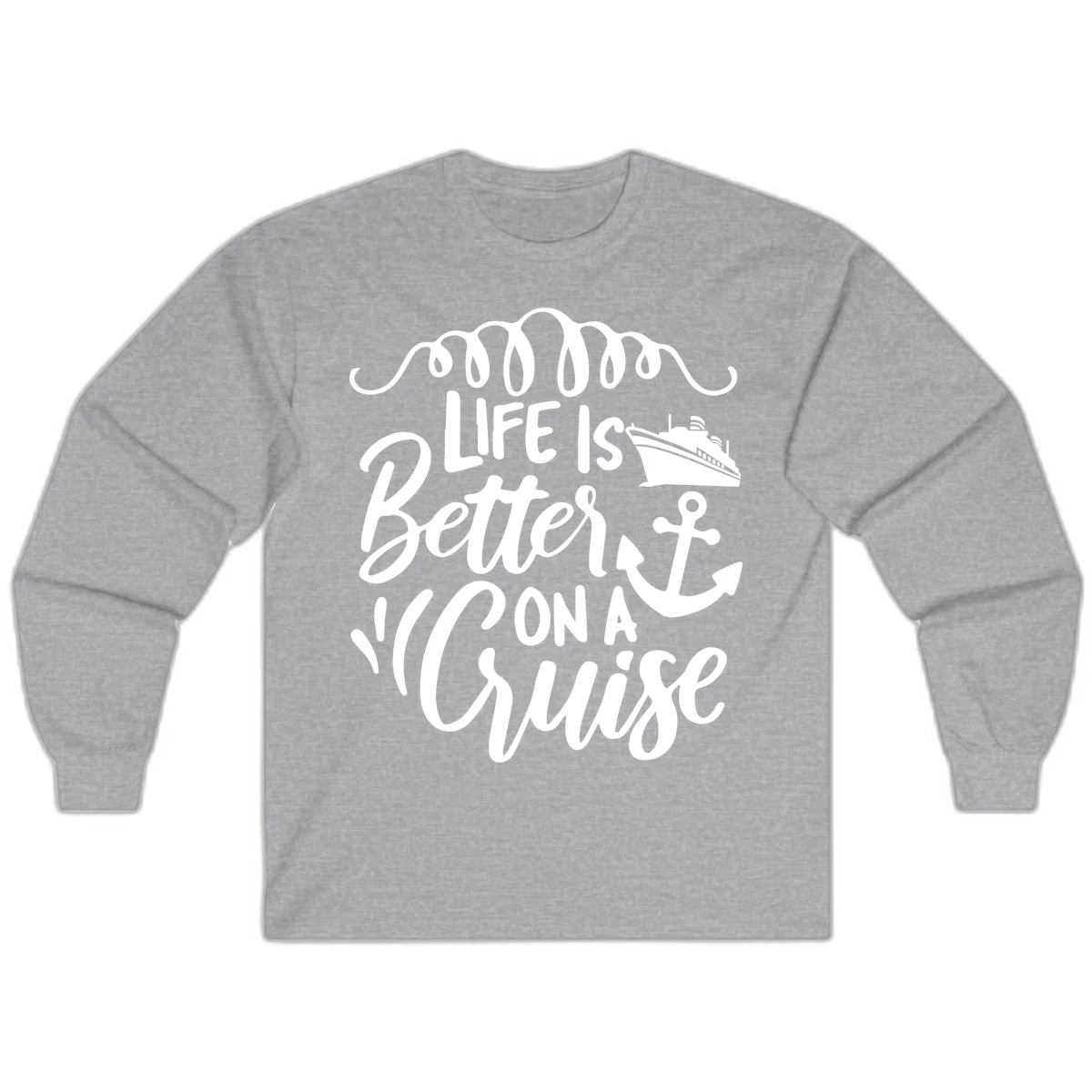 Life Is Better On A Cruise Long Sleeve Tee in Sport Grey