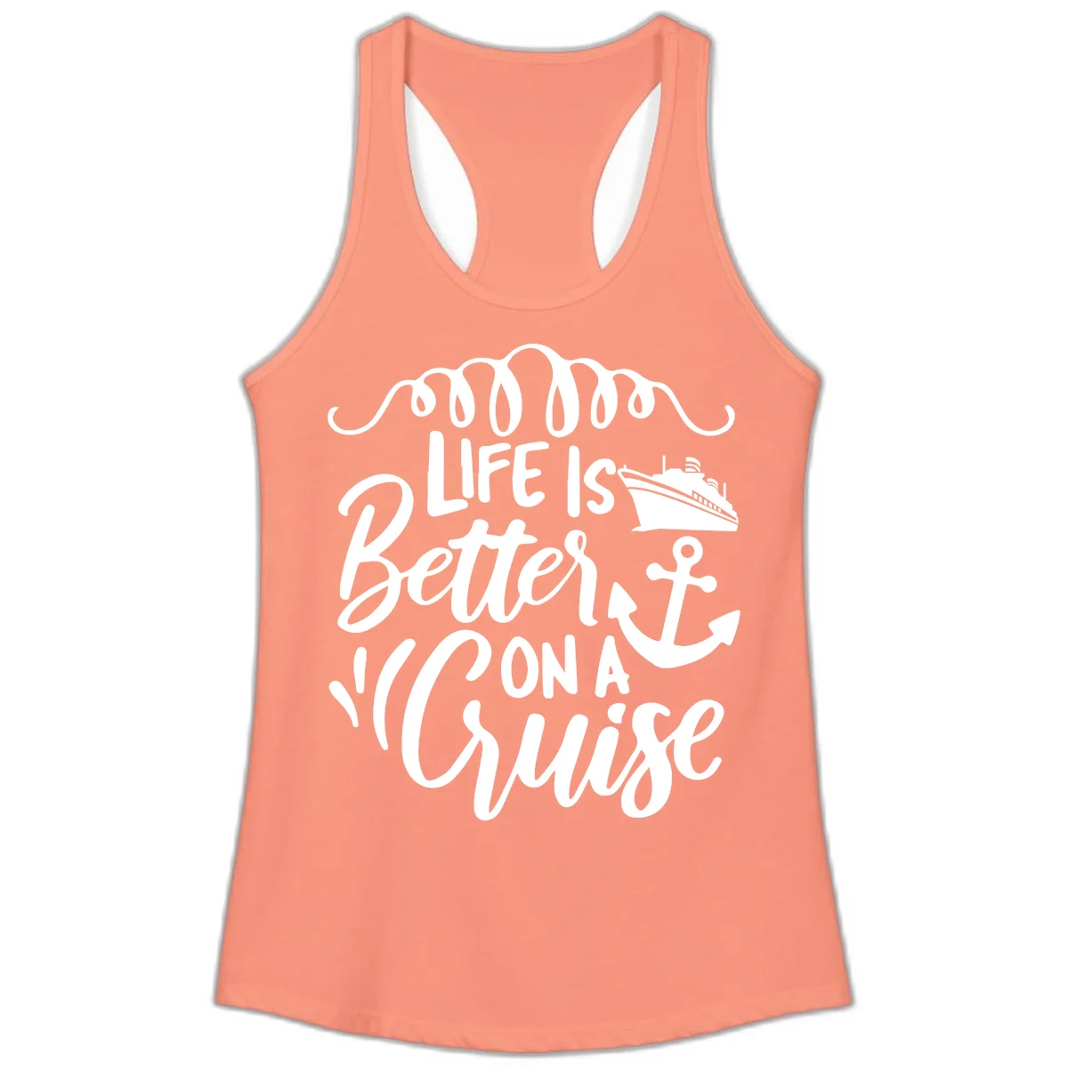Life Is Better On A Cruise Ladies Tank in Solid Light Orange