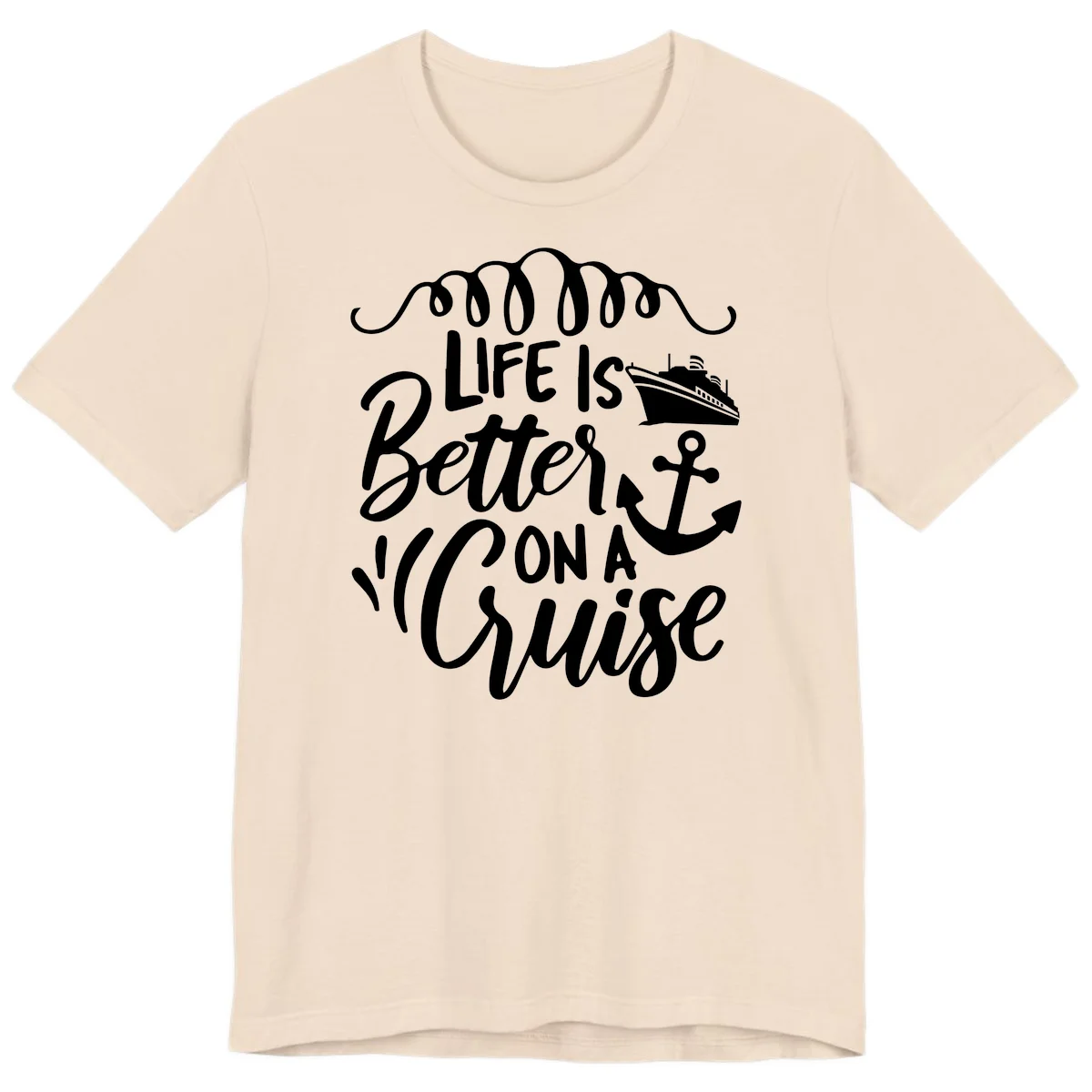 Life Is Better On A Cruise Premium T-Shirt in Soft Cream