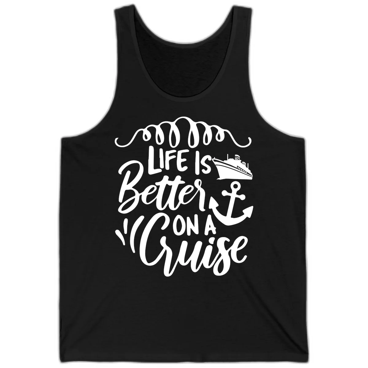Life Is Better On A Cruise Tank Top in Black