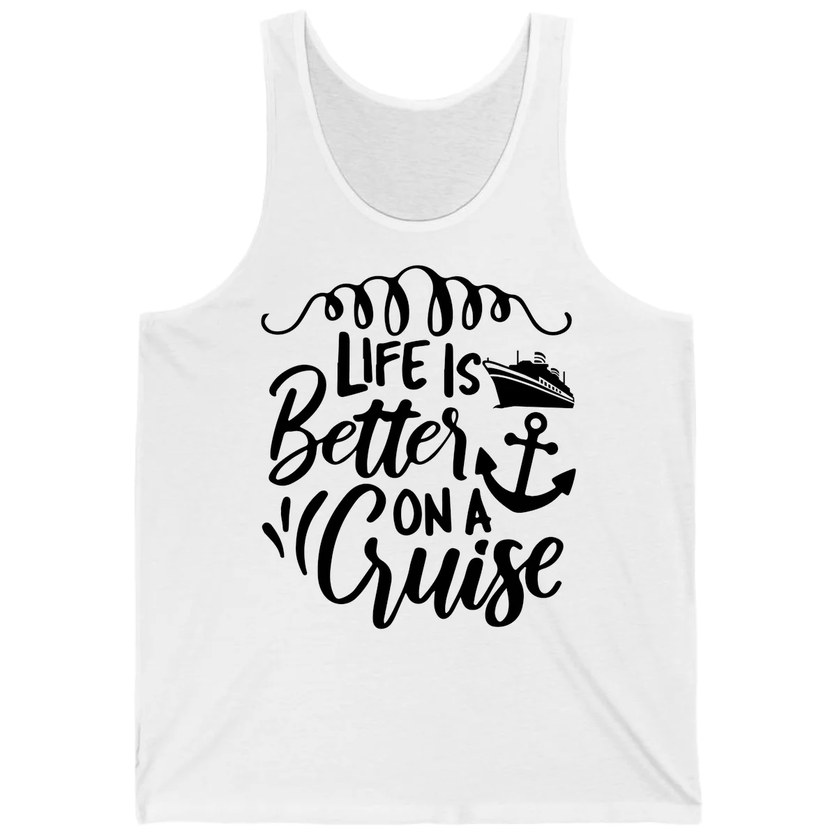 Life Is Better On A Cruise Tank Top in White