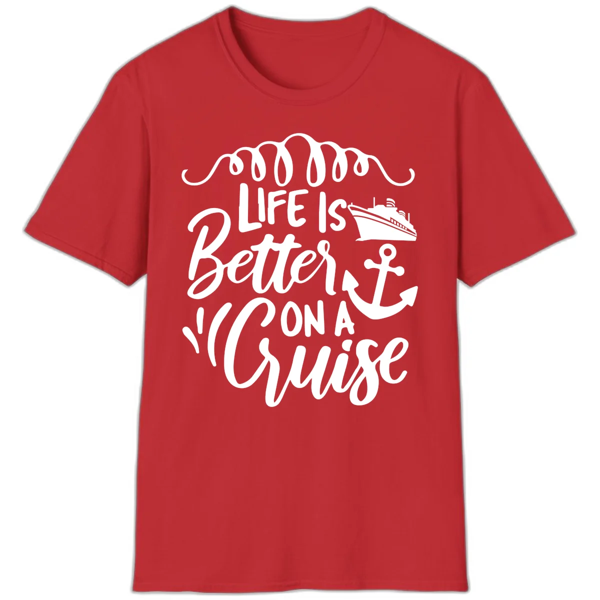 Life Is Better On A Cruise Nautical Vacation T-Shirt in Red