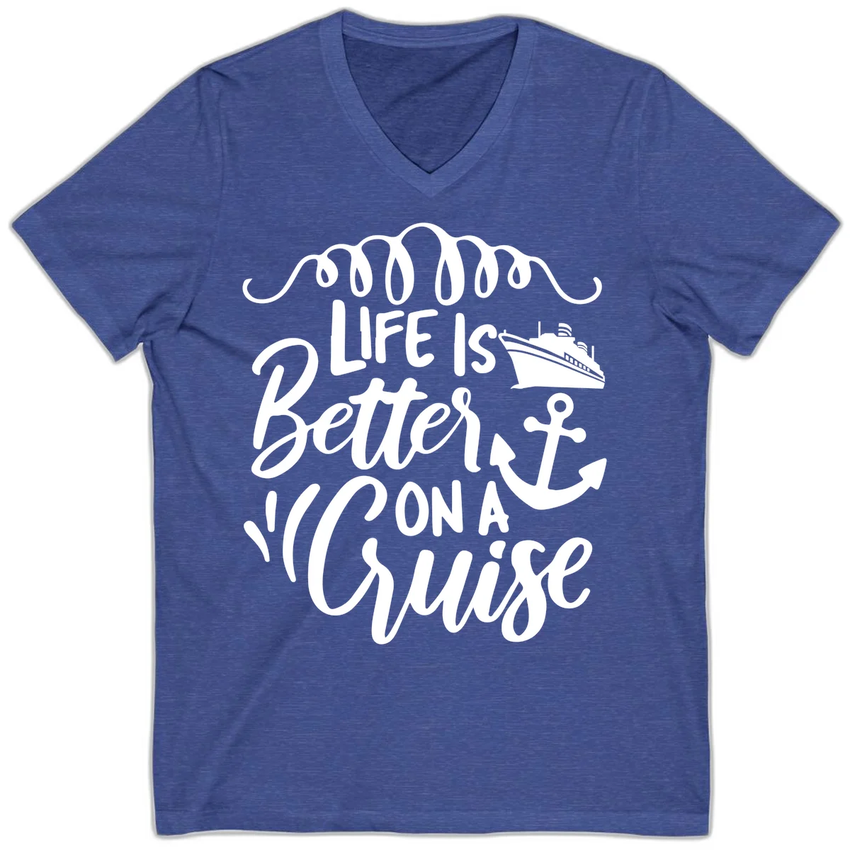 Life Is Better On A Cruise V-Neck Tee in Heather True Royal