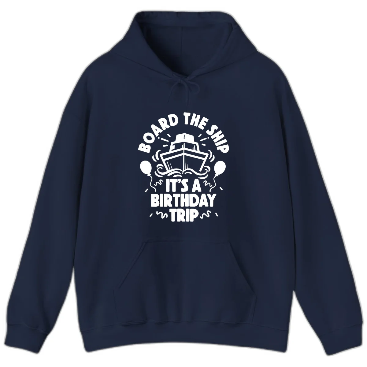 Aboard The Ship Birthday Trip Hoodie in Navy