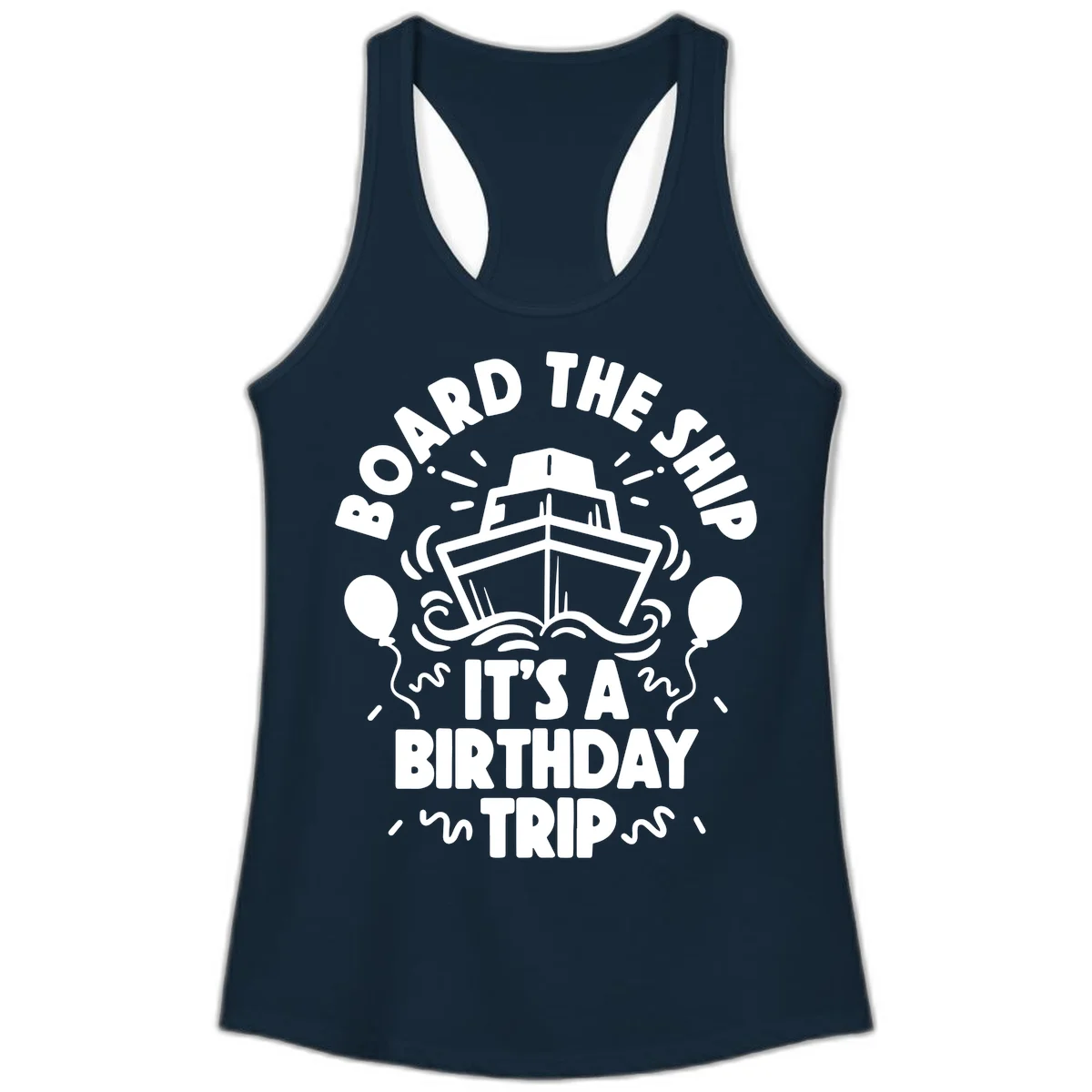 Aboard The Ship Birthday Trip Ladies Tank in Solid Midnight Navy