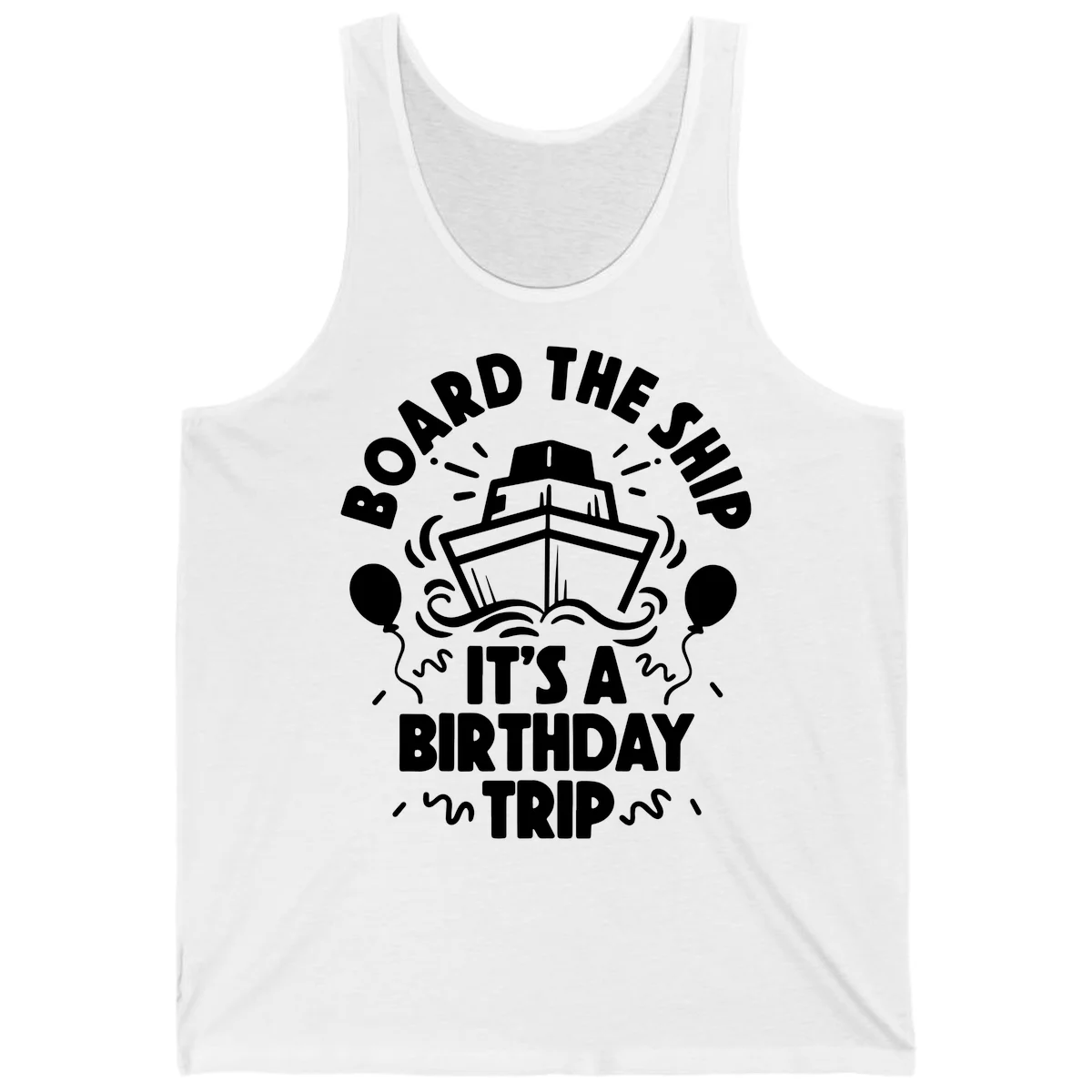 Aboard The Ship Birthday Trip Tank in White