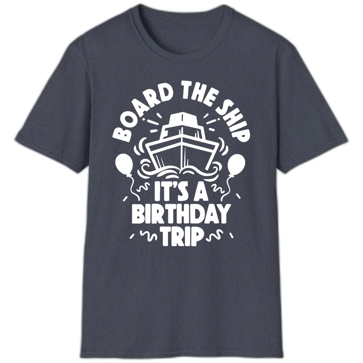 Aboard The Ship Birthday Trip T-Shirt in Heather Navy