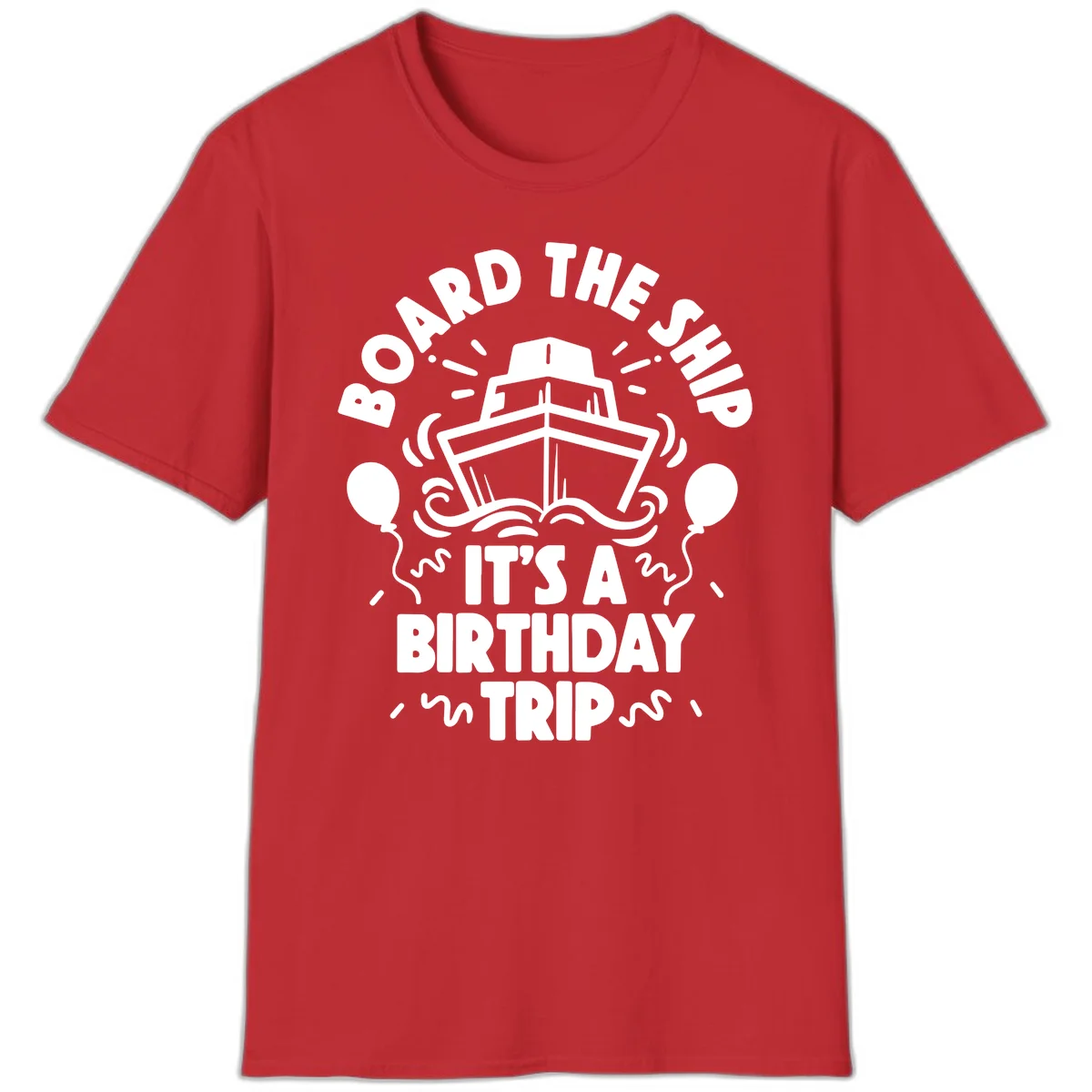Aboard The Ship Birthday Trip T-Shirt in Red