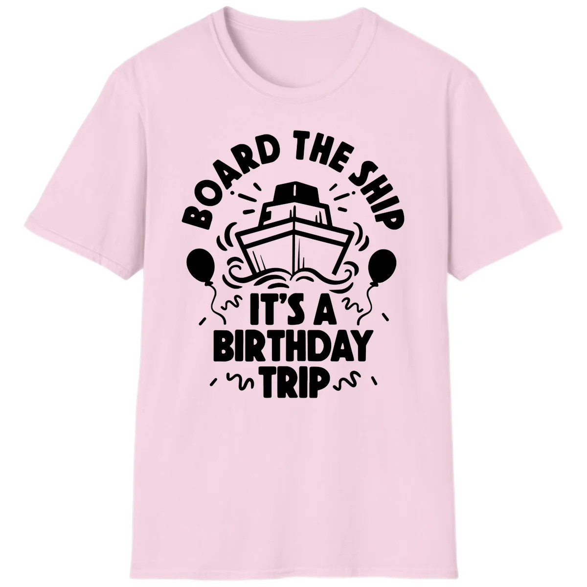 Aboard The Ship Birthday Trip T-Shirt in Light Pink