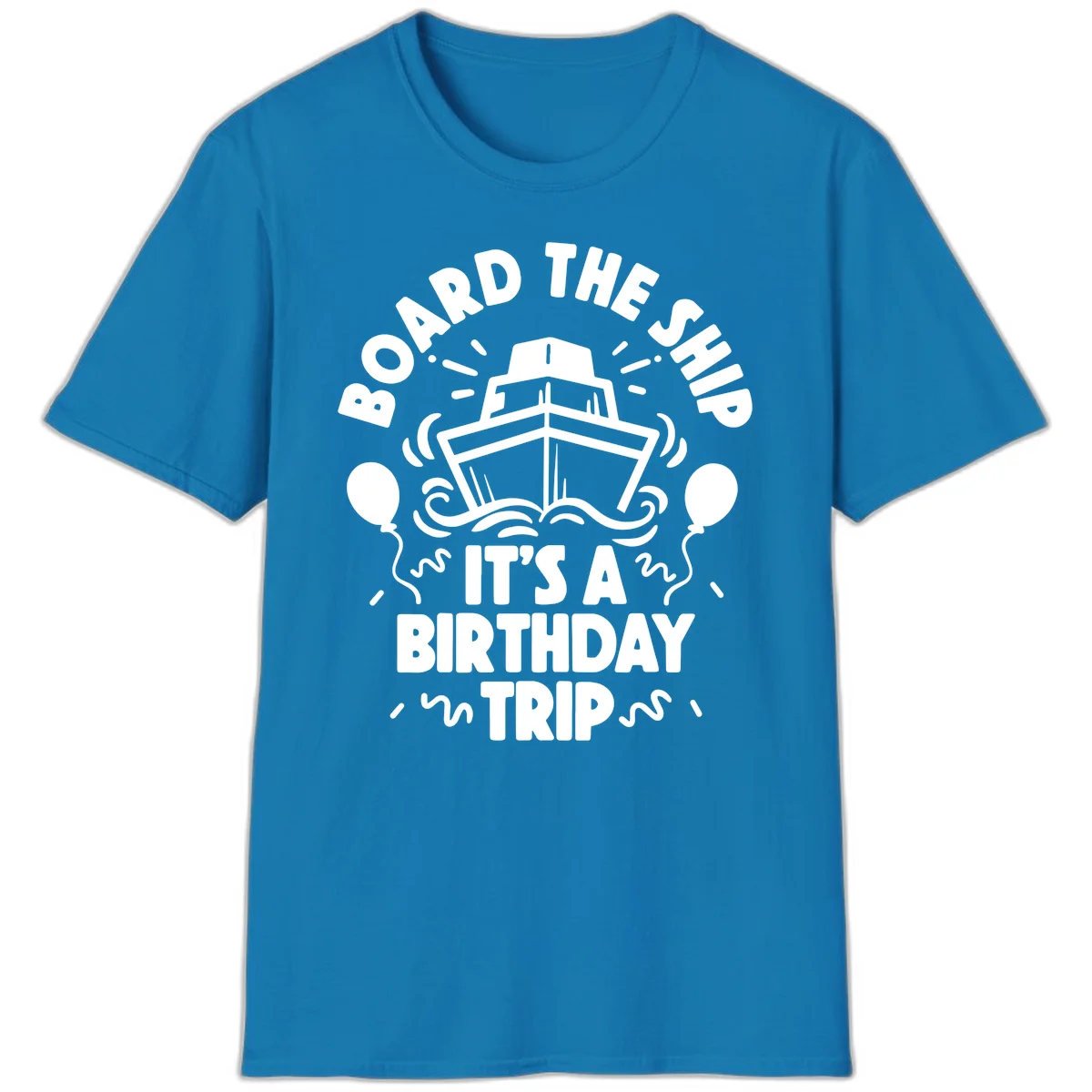 Aboard The Ship Birthday Trip T-Shirt in Sapphire