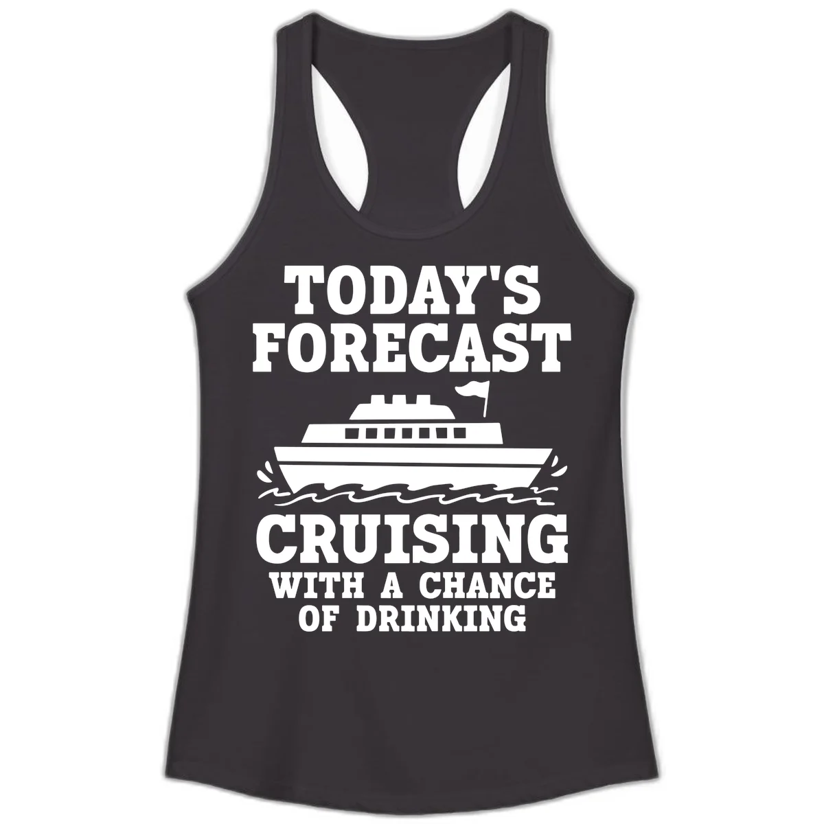 Today's Forecast Cruising With A Chance Of Drinking Ladies Tank in Black