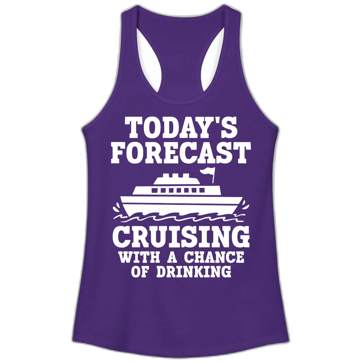 Today's Forecast Cruising With A Chance Of Drinking Ladies Tank in Solid Purple Rush