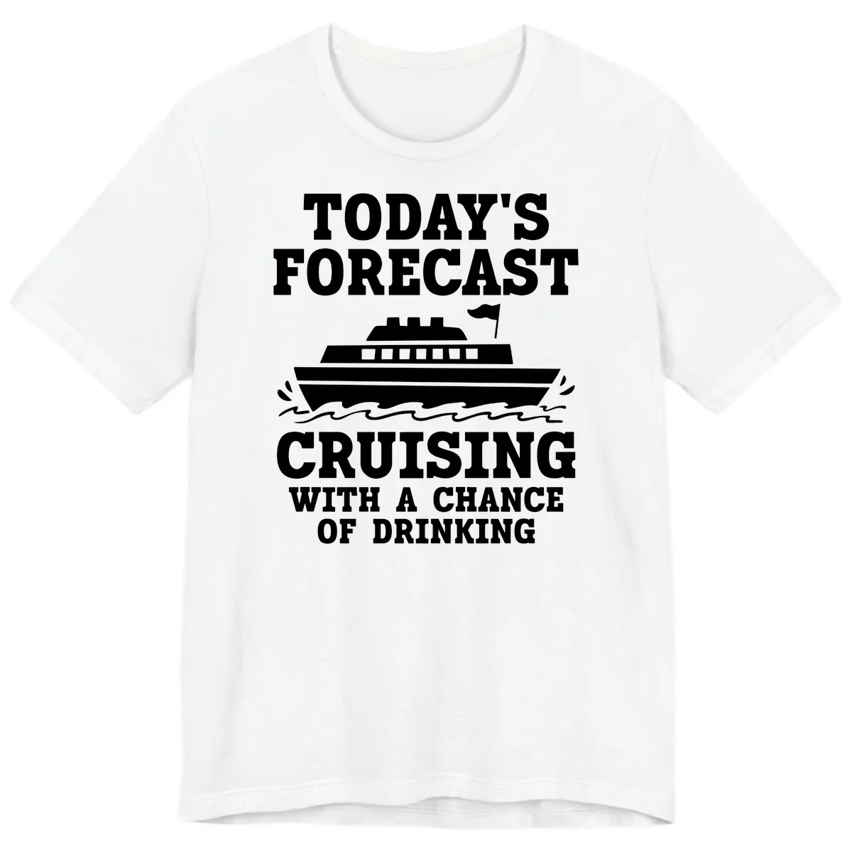 Today's Forecast Cruising With A Chance Of Drinking Premium T-Shirt in White