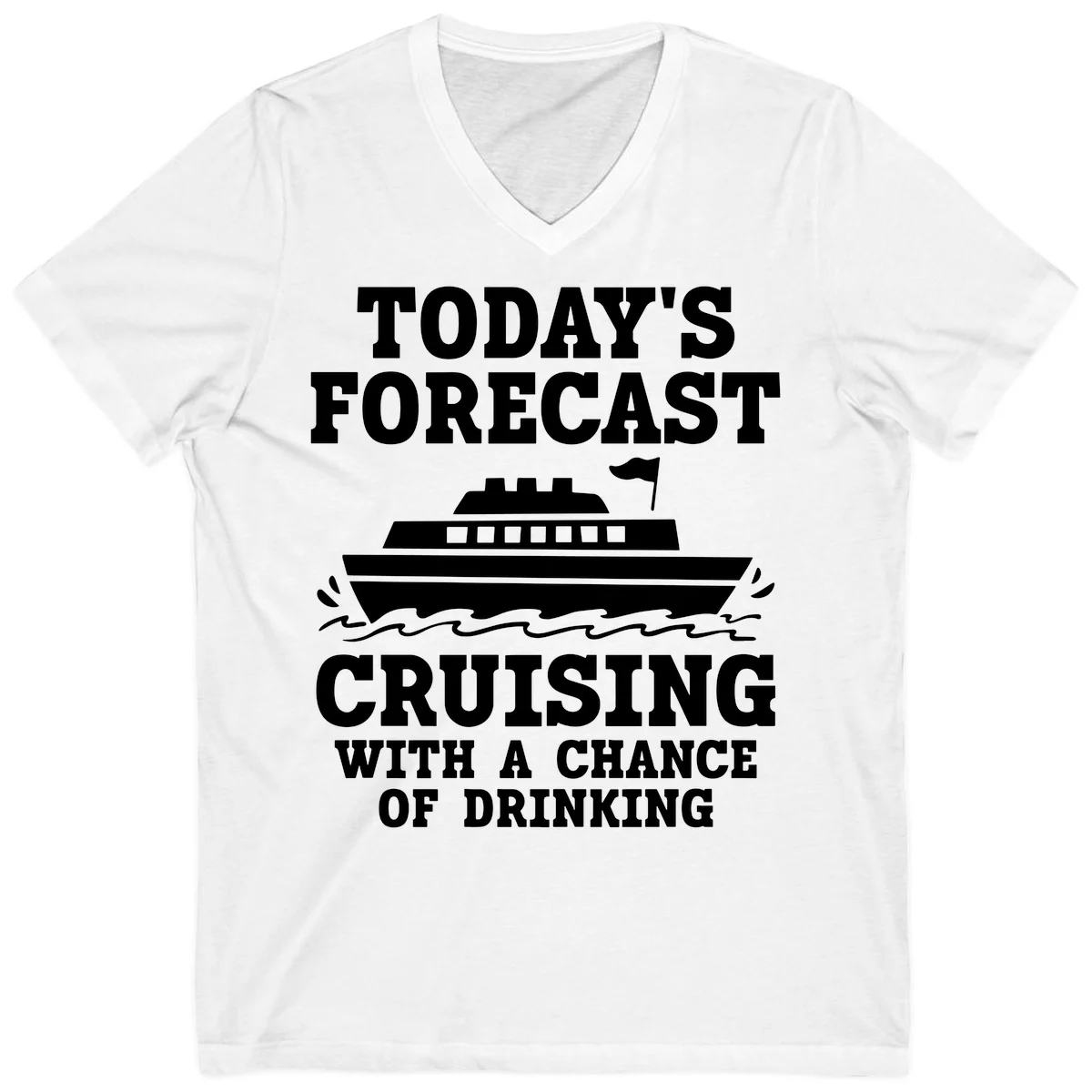 Today's Forecast Cruising With A Chance Of Drinking V-Neck in White
