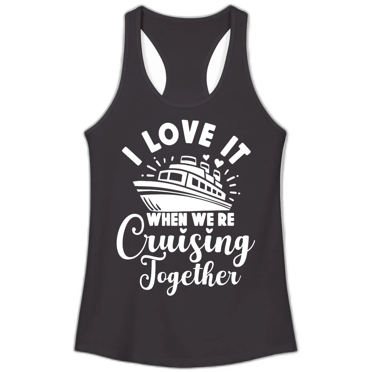 I Love It When We're Cruising Together Ladies Tank in Black