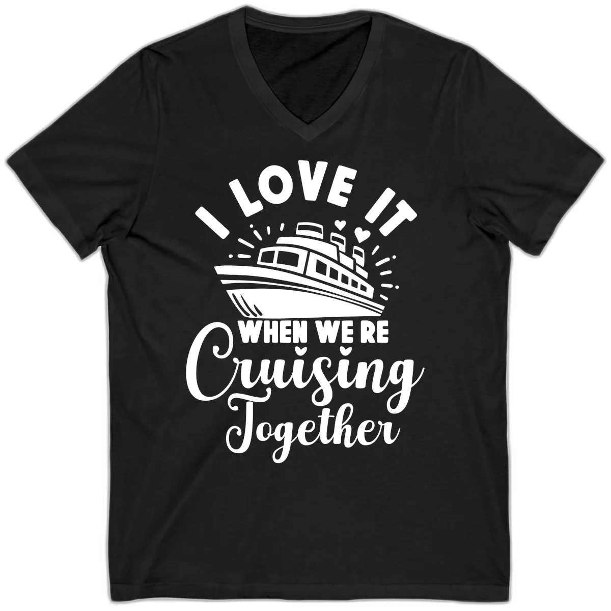 I Love It When We're Cruising Together V-Neck in Black