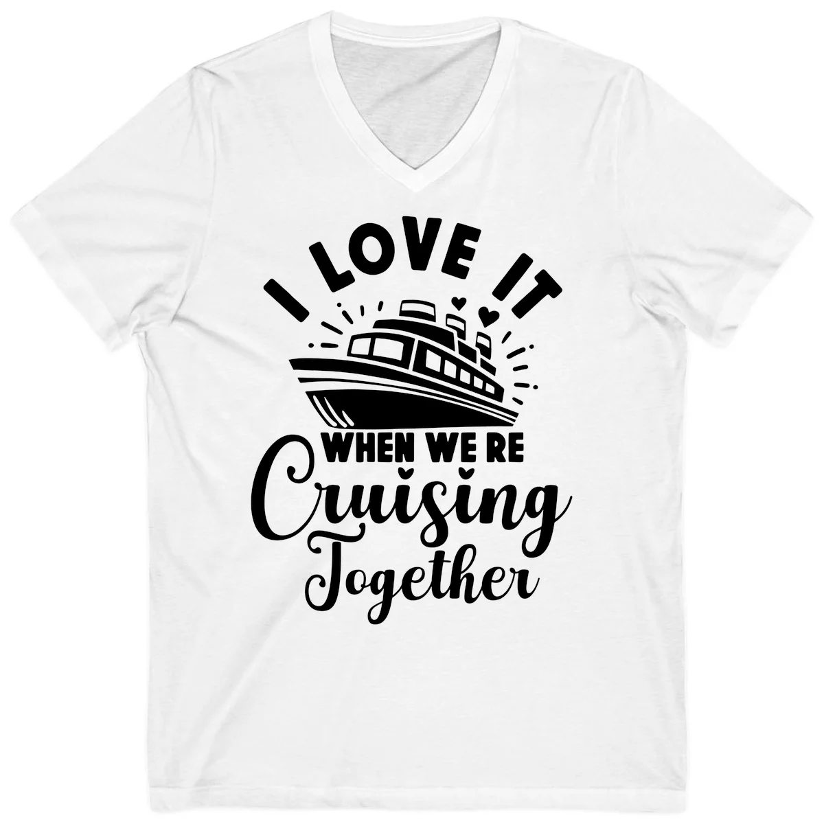 I Love It When We're Cruising Together V-Neck in White