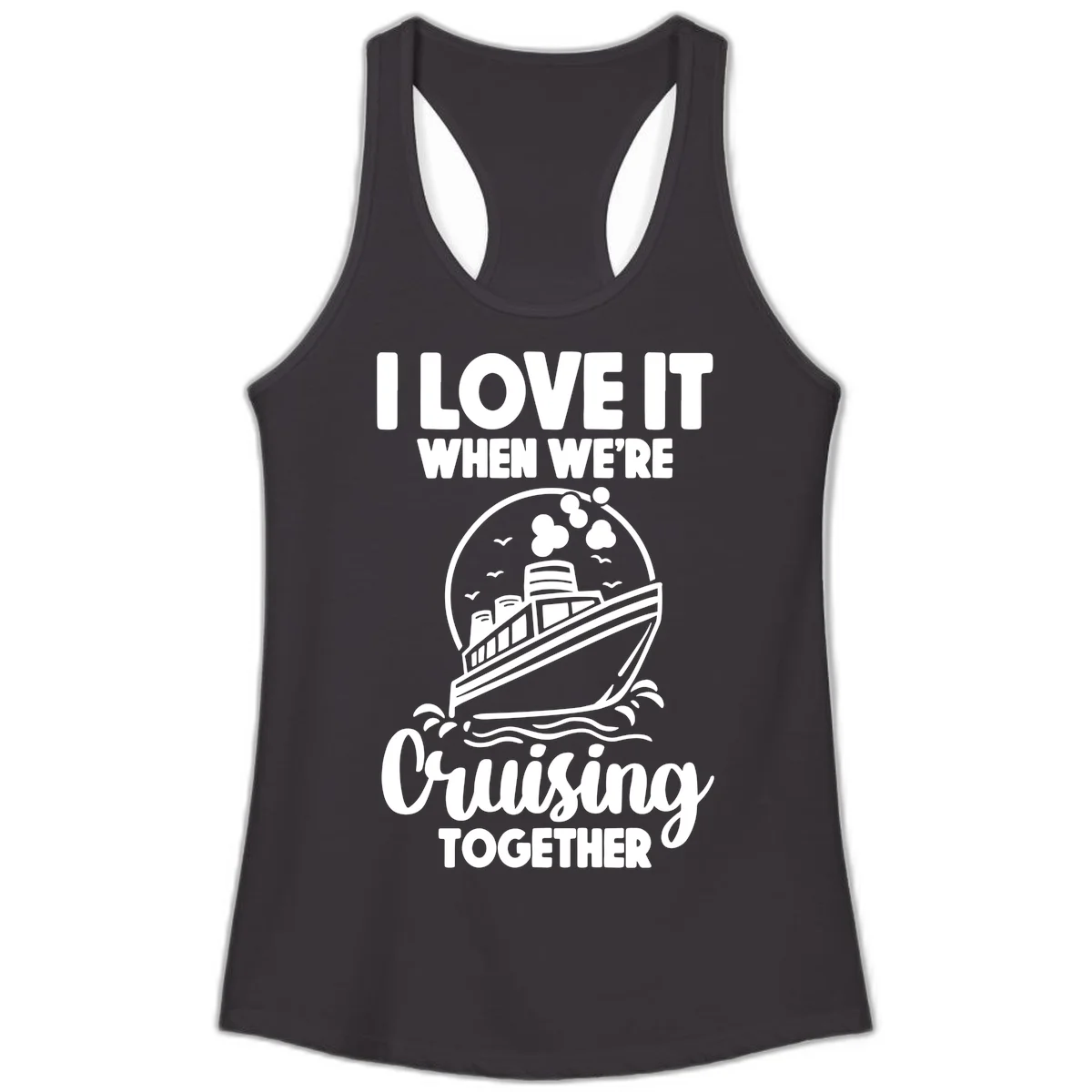I Love It When We're Cruising Together Ladies Tank in Black