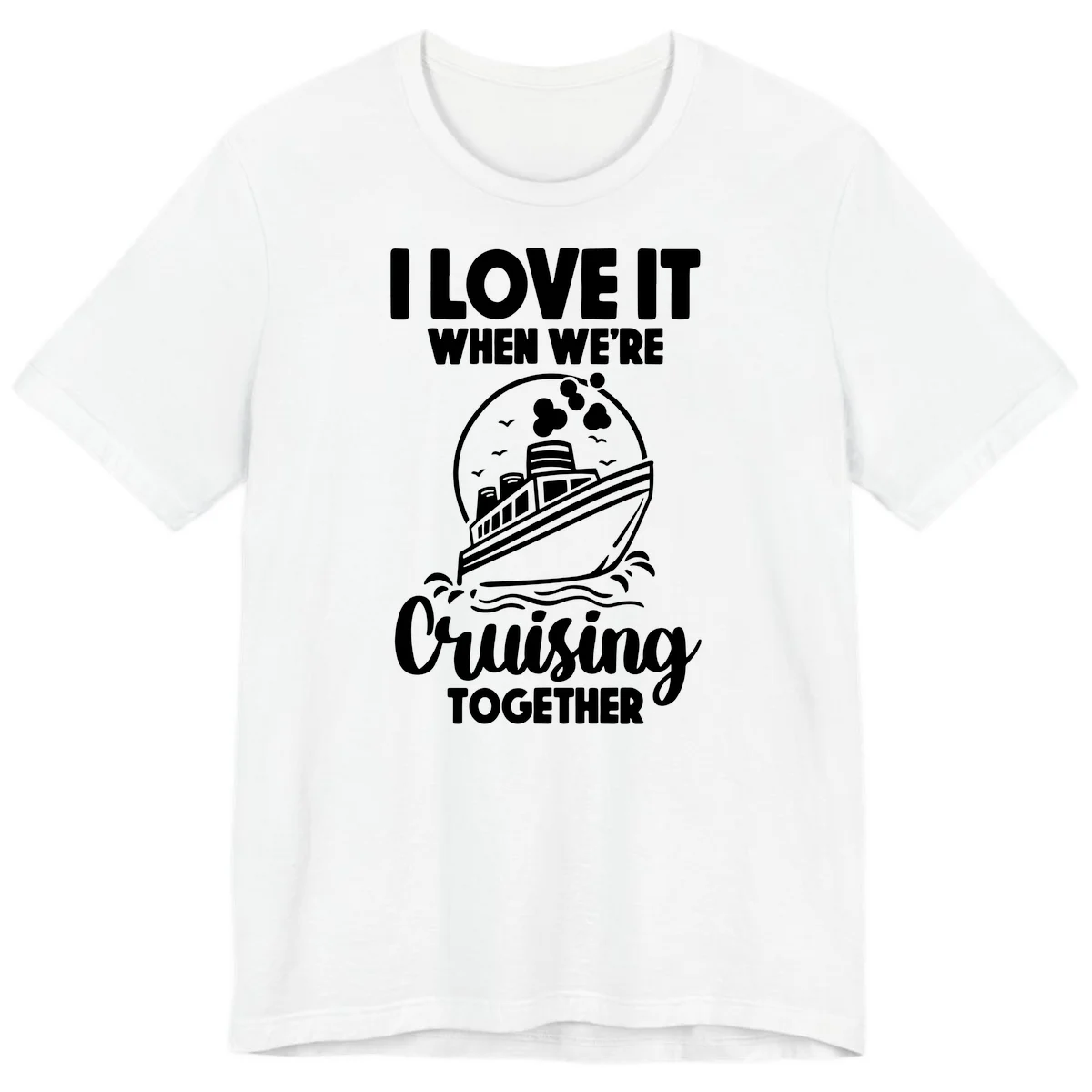 I Love It When We're Cruising Together Premium T-Shirt in White