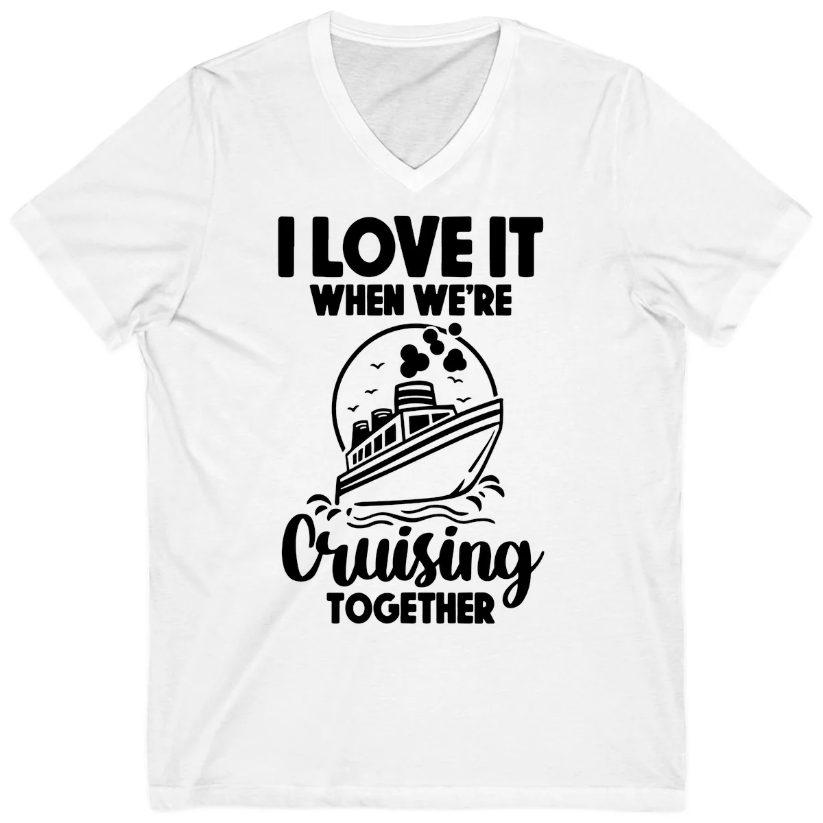 I Love It When We're Cruising Together V-Neck in White