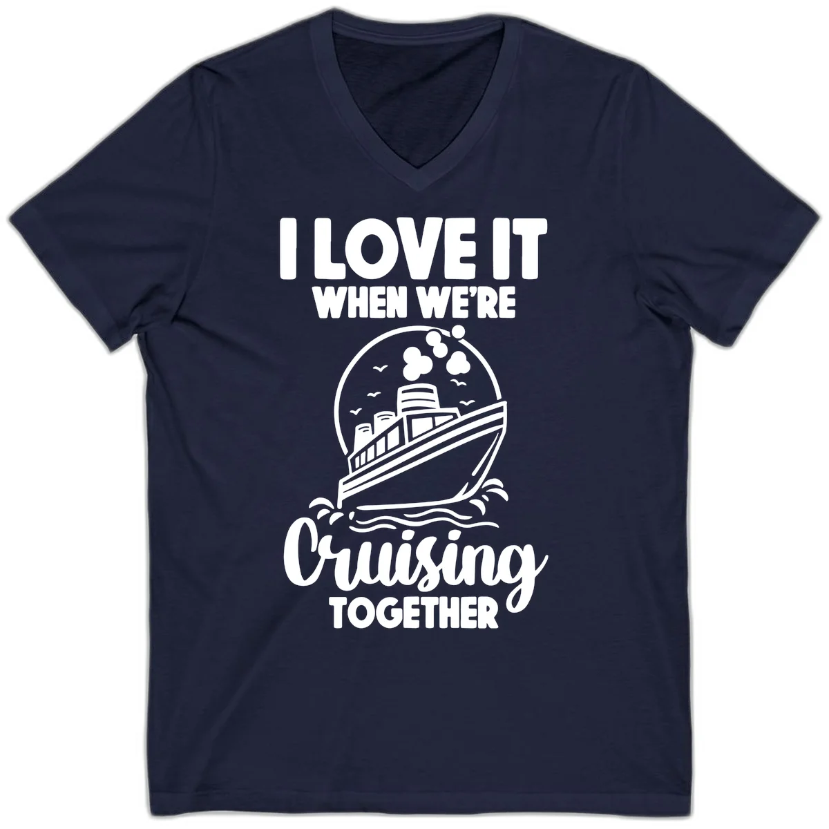 I Love It When We're Cruising Together V-Neck in Navy