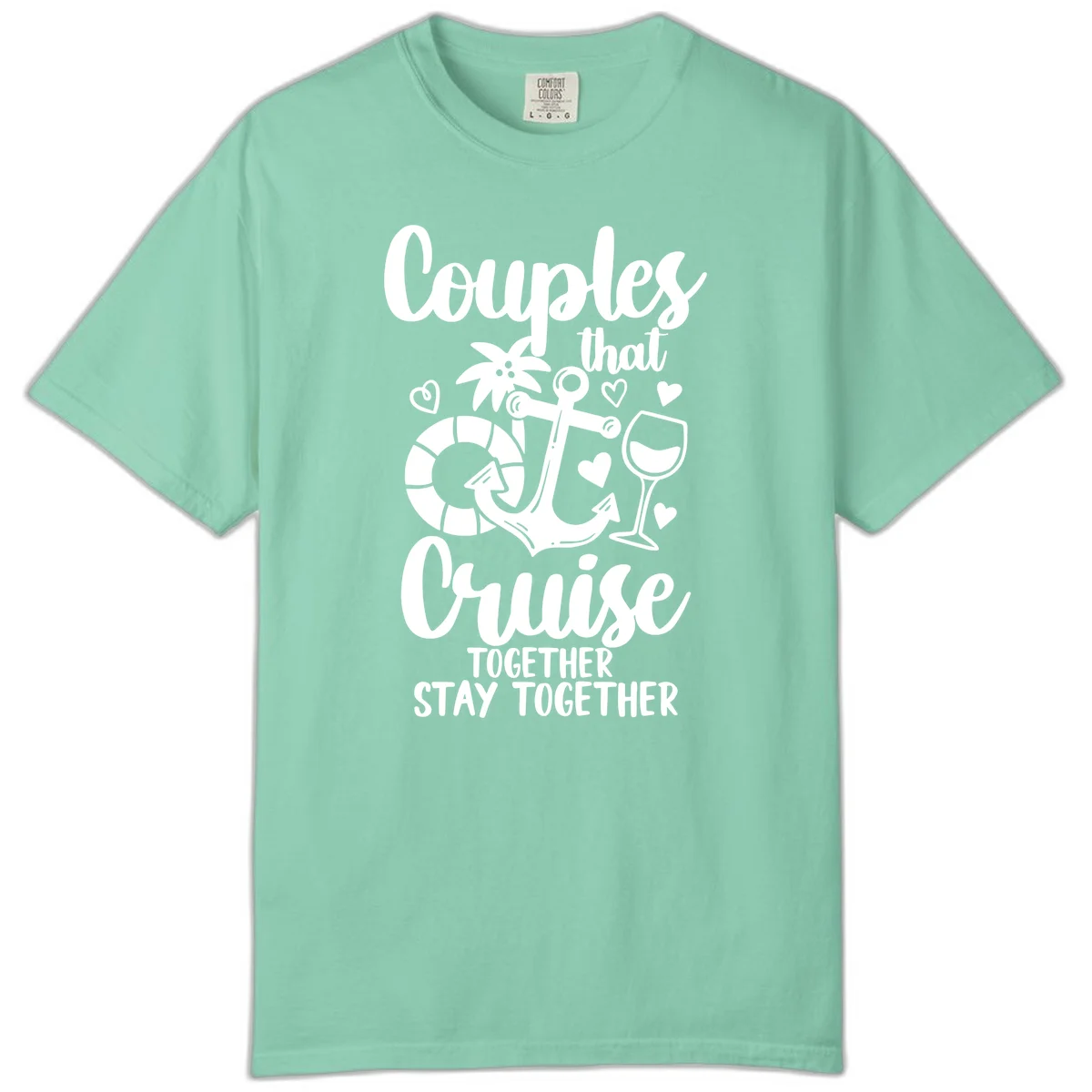 Couples That Cruise Together Comfort Color in Island Reef