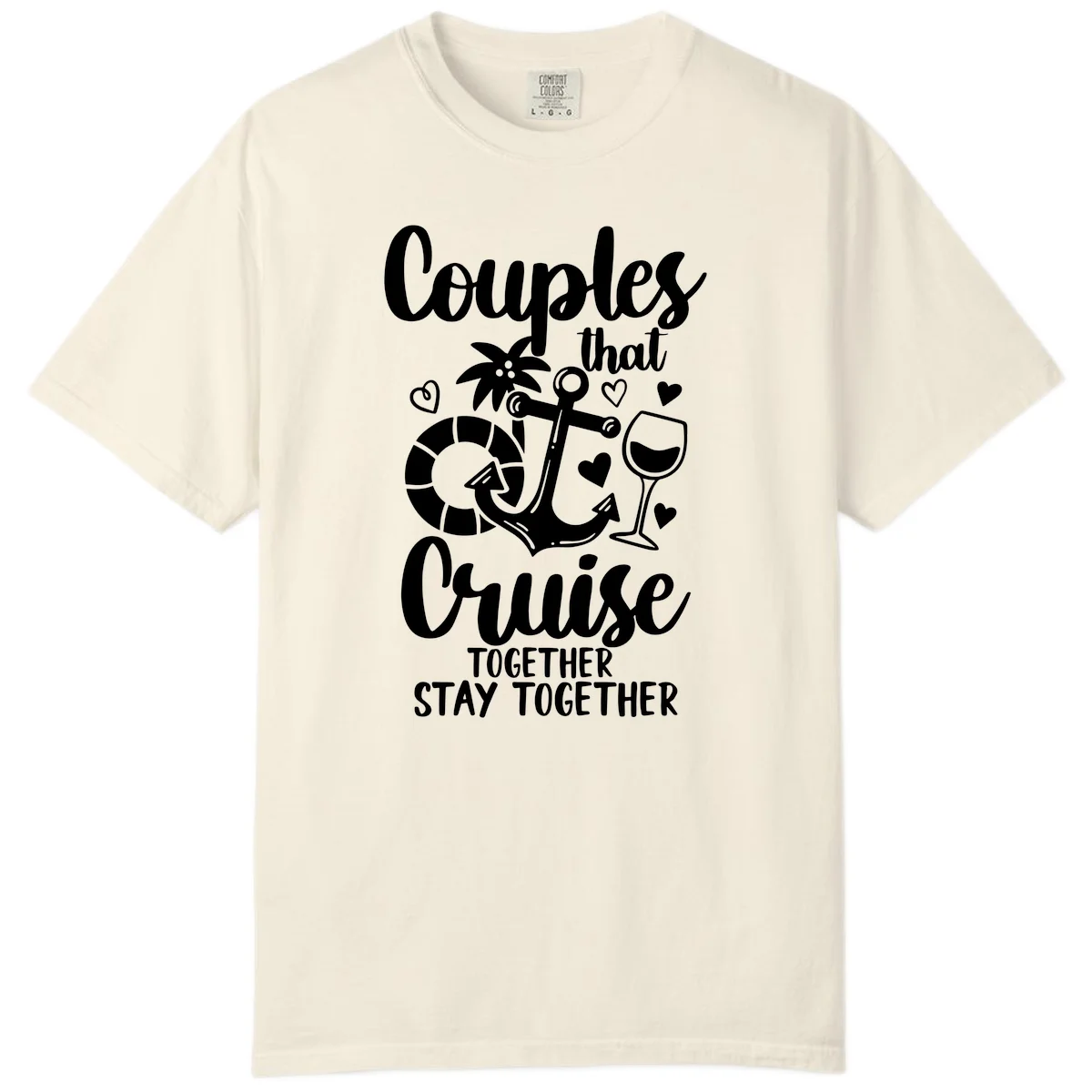 Couples That Cruise Together Comfort Color in Ivory