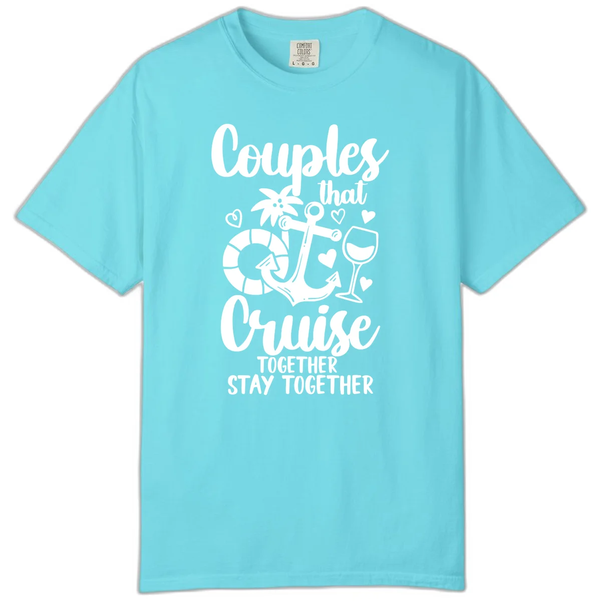 Couples That Cruise Together Comfort Color in Lagoon Blue