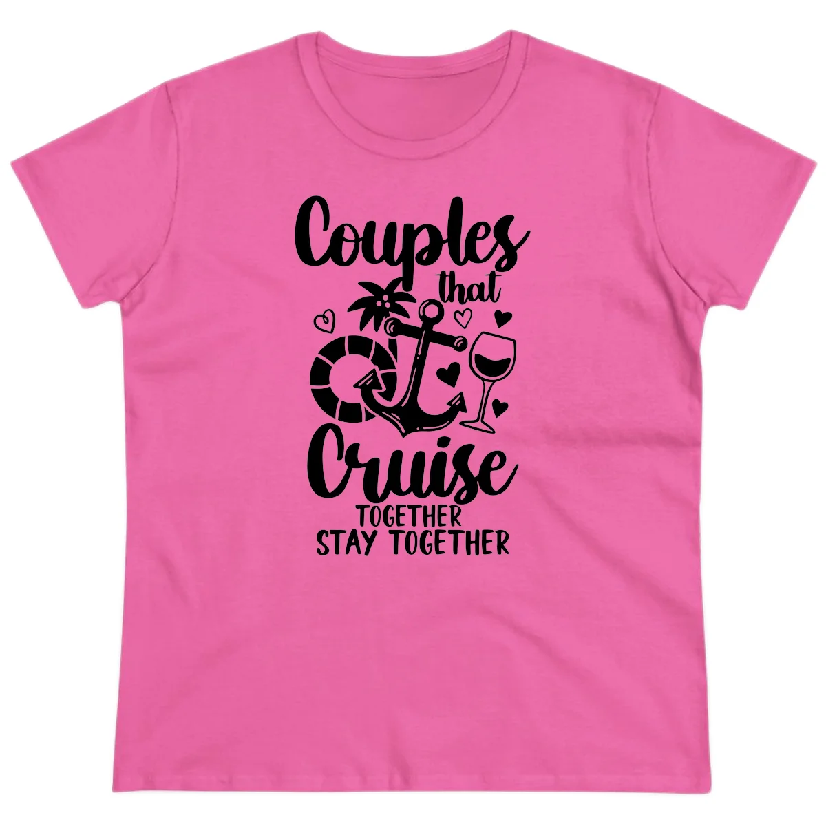 Couples That Cruise Together Ladies Tee in Azalea