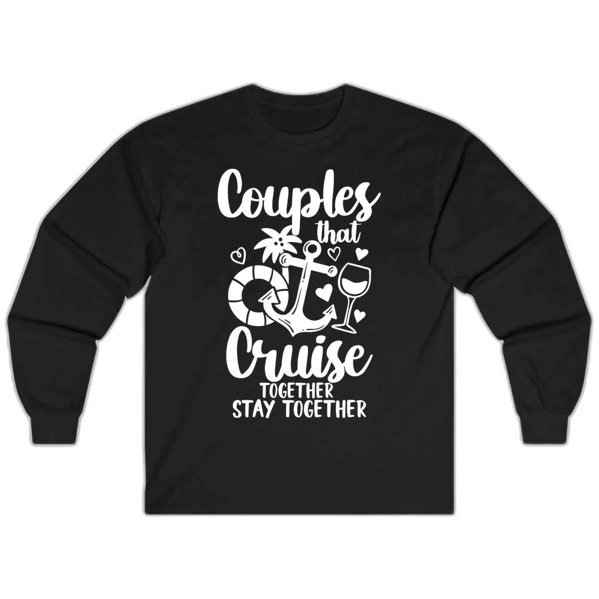 Couples That Cruise Together Long Sleeve in Black
