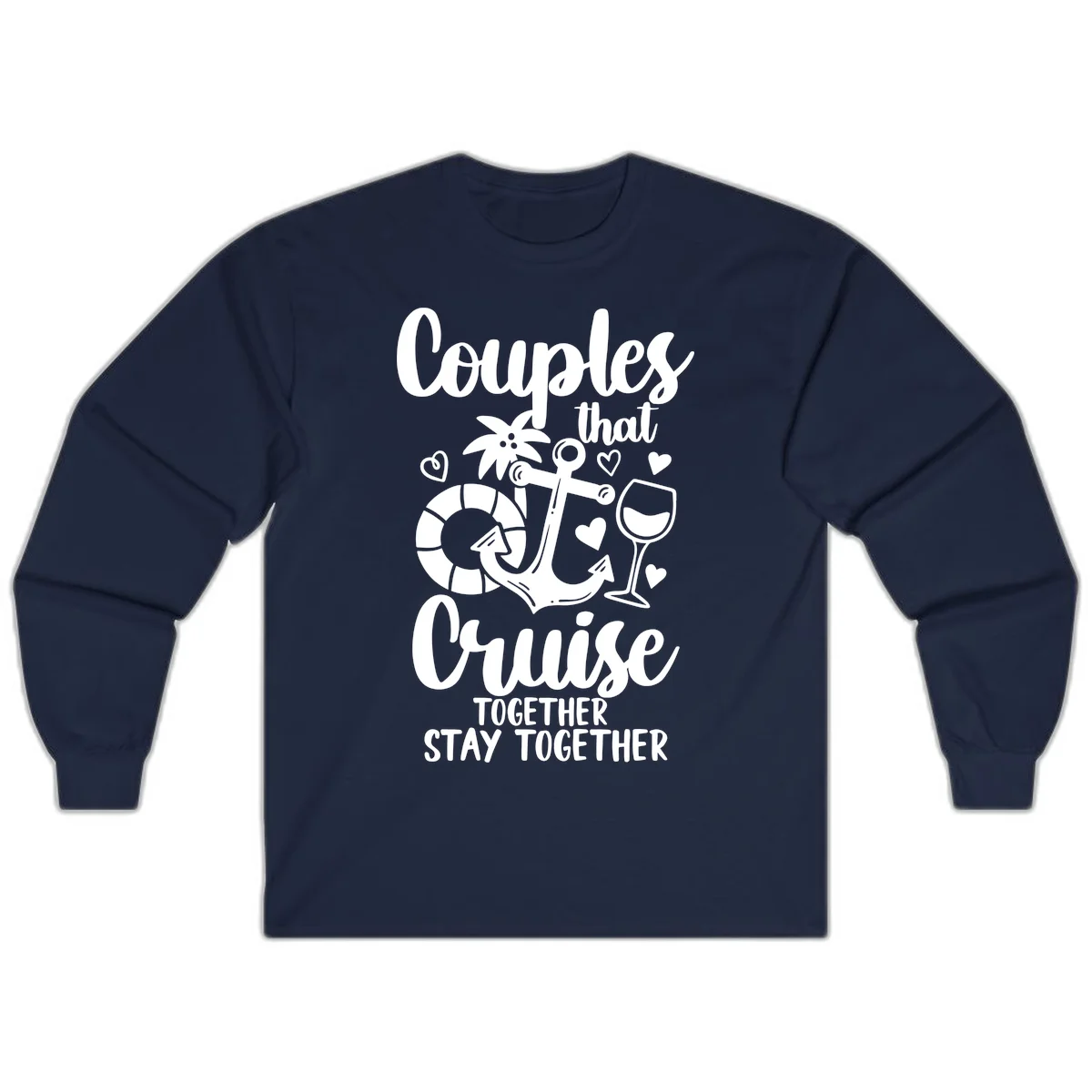 Couples That Cruise Together Long Sleeve in Navy