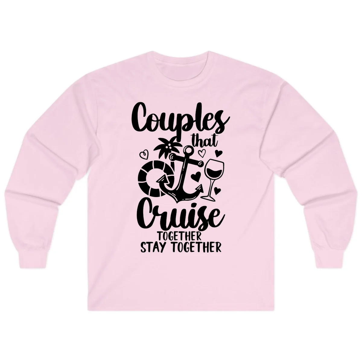 Couples That Cruise Together Long Sleeve in Light Pink